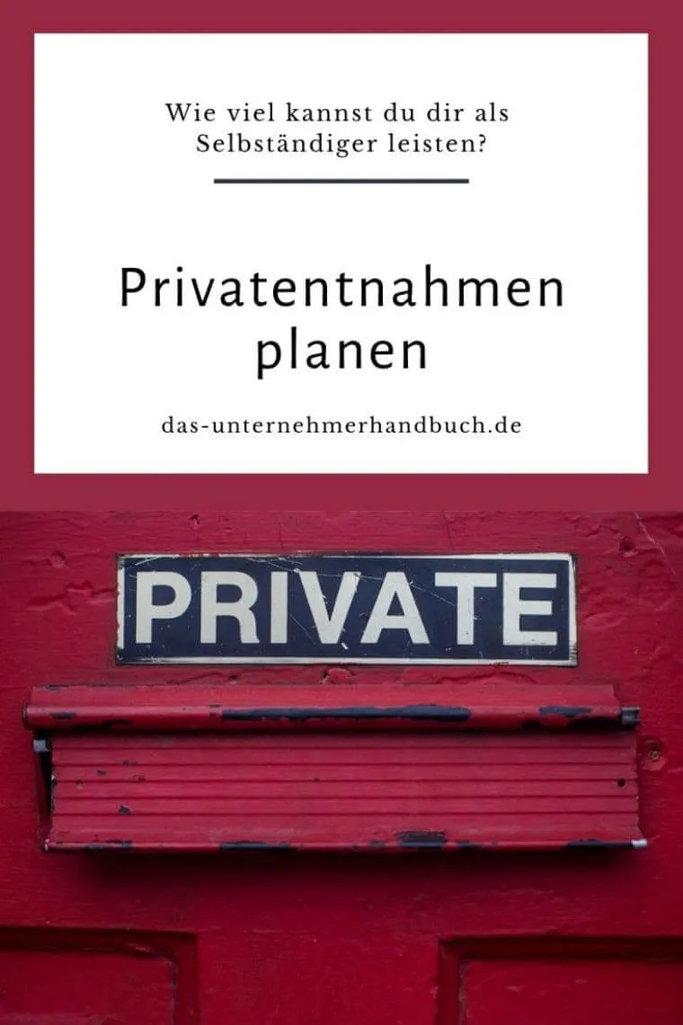 Privatentnahmen planen: Wie viel kannst du dir als Selbständiger leisten?