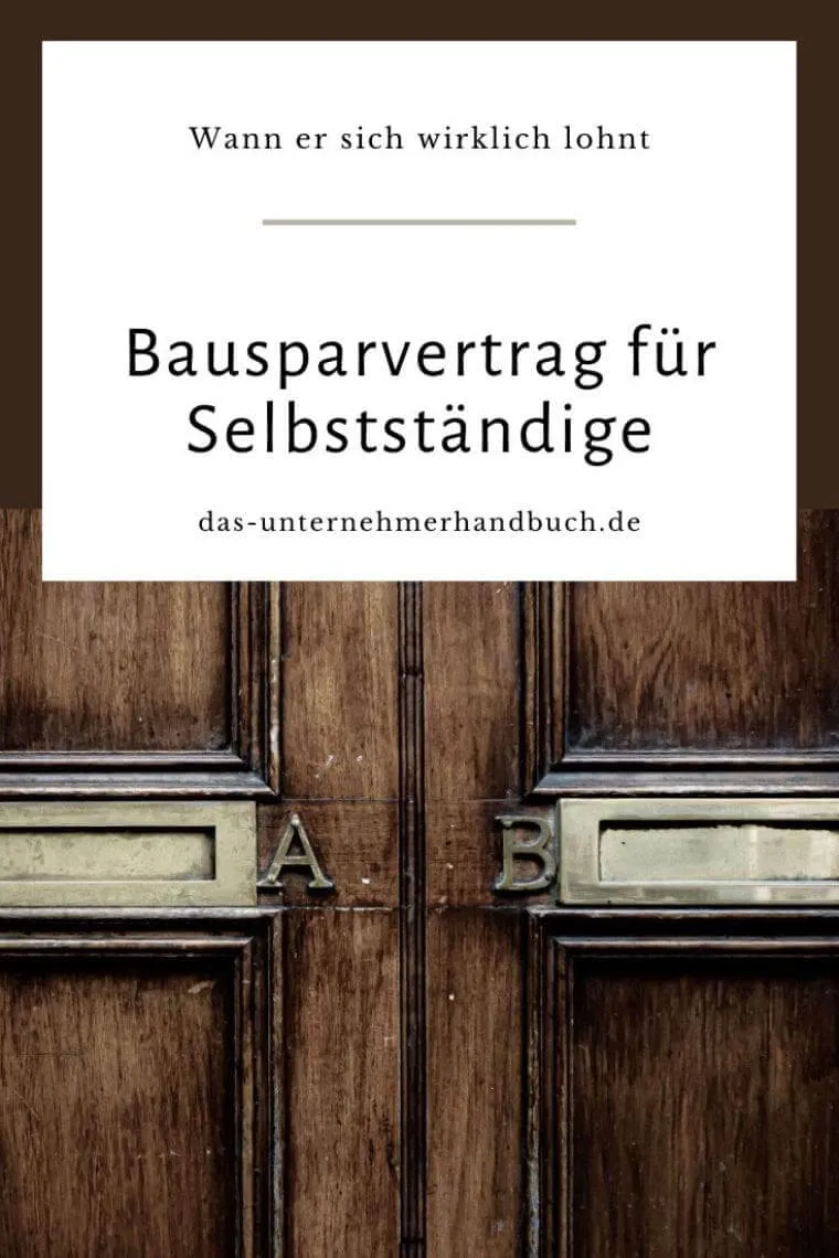 Bausparvertrag für Selbstständige: Wann er sich wirklich lohnt