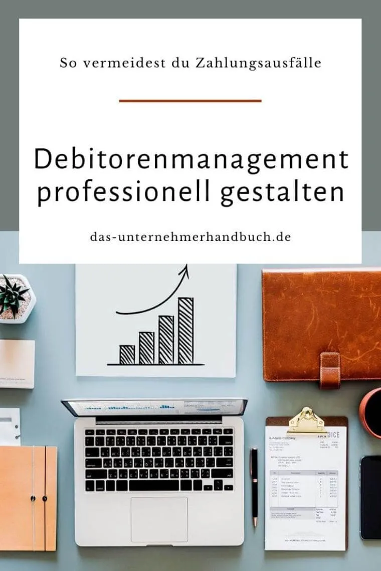 Debitorenmanagement professionell gestalten: So vermeidest du Zahlungsausfälle