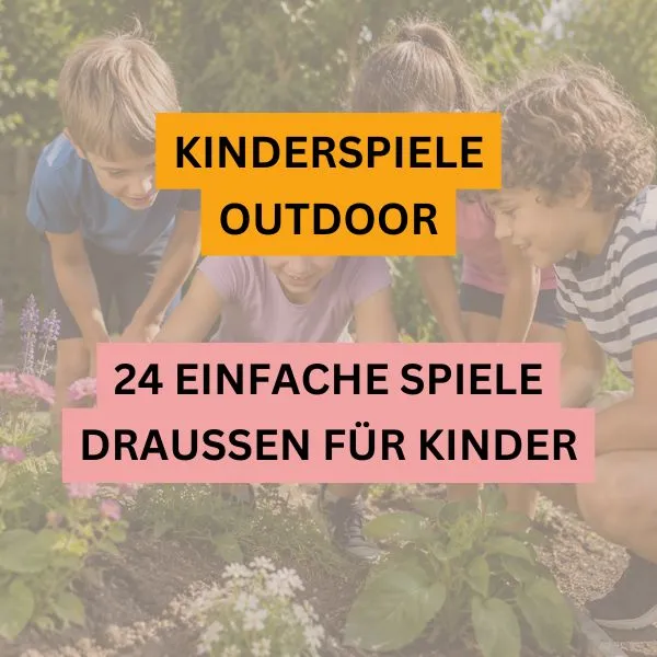 Kinderspiele outdoor: 24 einfache Spiele draußen für Kinder