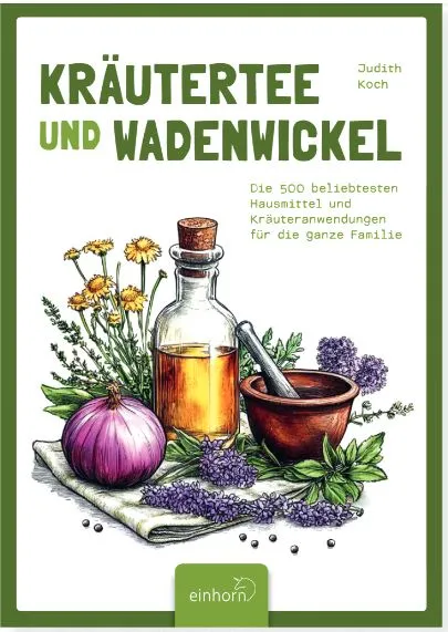 Kräutertee und Wadenwickel von Judith Koch - Buchvorstellung - Rezension