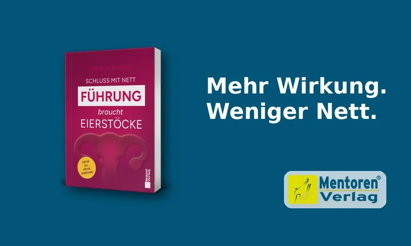Wenn Nettsein zur Karrierebremse wird: Cornelia Schlögl schreibt über Führung ohne Selbstverrat