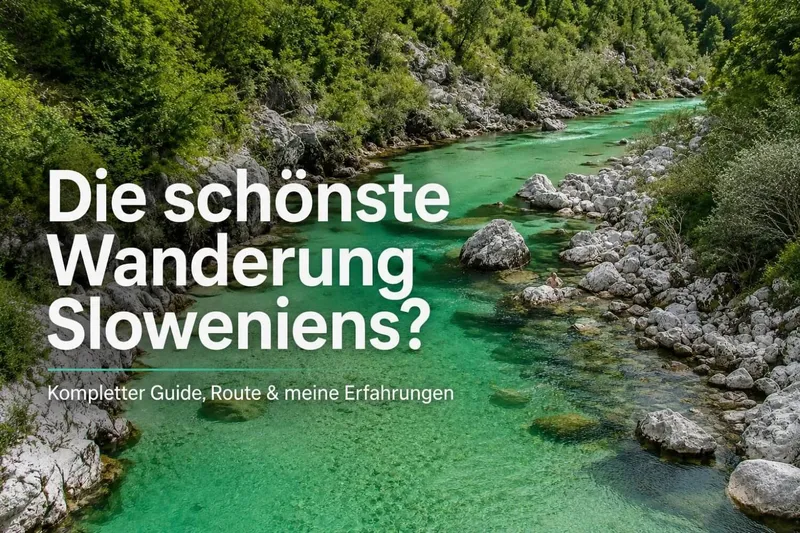 Soča-Trail in Slowenien: Mein Erfahrungsbericht mit Wandertipps