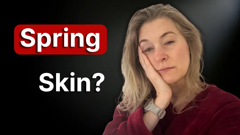 How I Adjust My Skincare Routine in Spring for Acne, Redness and Sensitivity (2026) | Doctor Anne