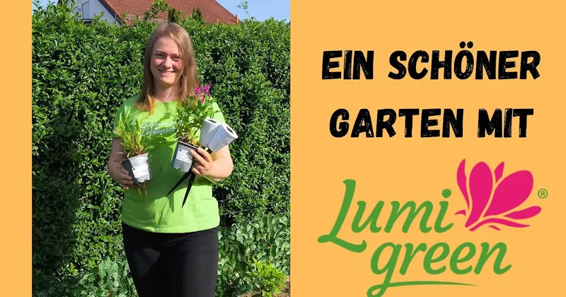 Schöne Gartenwelten mit LUMIGREEN