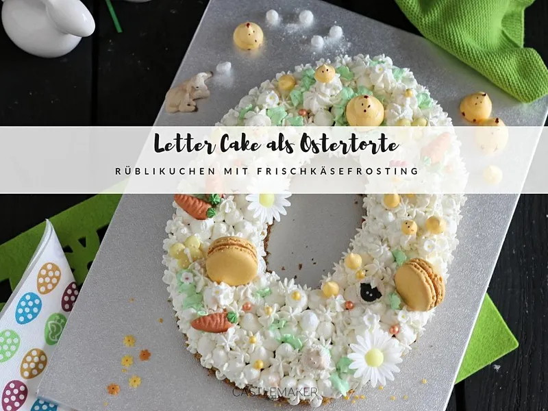 Ostertorte als Letter Cake – Rezept für Rüblitorte
