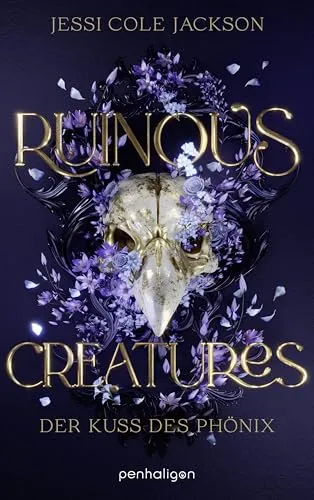 [Rezension] Ruinous Creatures – Der Kuss des Phönix