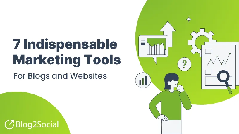 7 Smart Blog Marketing Tools to Grow Your Traffic and Reach 2026