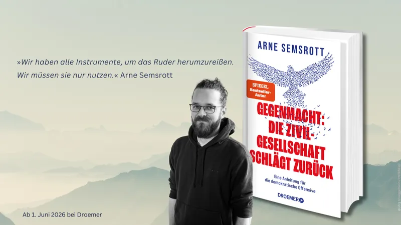 Weg mit der Ohnmacht: Arne Semsrott präsentiert „Gegenmacht“