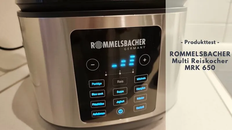 ROMMELSBACHER Multi Reiskocher MRK 650: Perfekter Reis auf Knopfdruck?