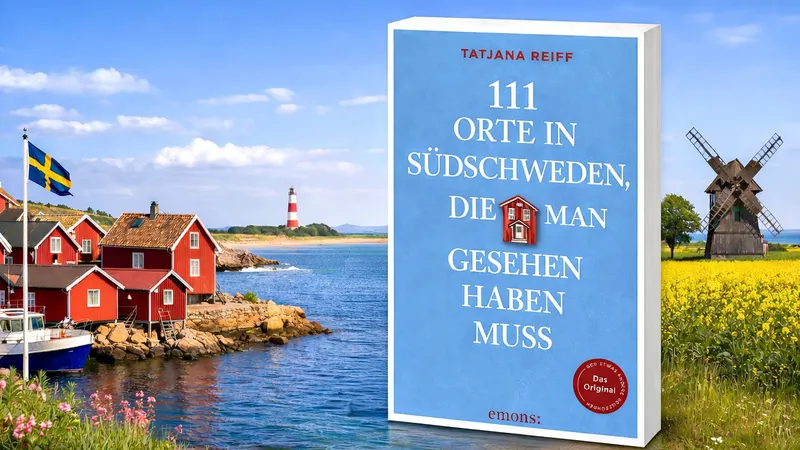 Vorgelesen: 111 Orte in Südschweden, die man gesehen haben muss