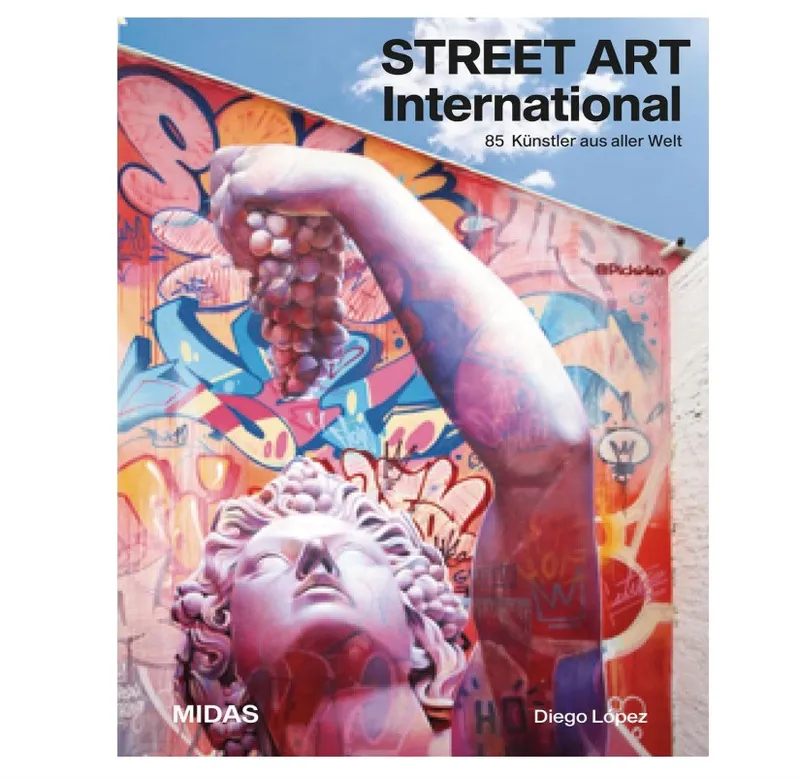 „Street Art International“ von Diego Lopez – Buchrezension