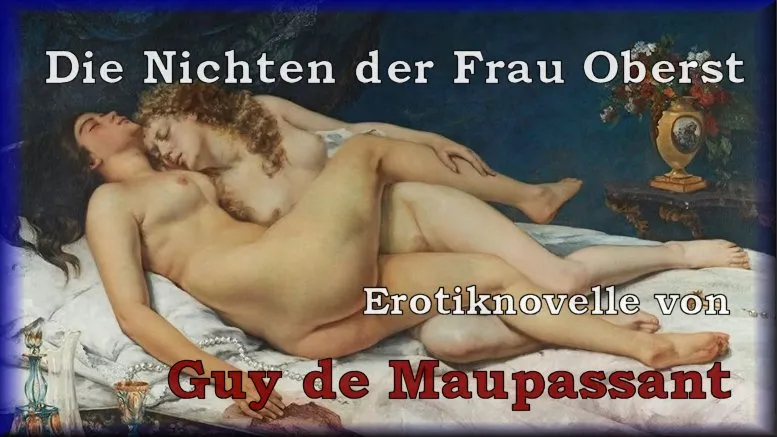 Sündige Spiele verzehrender Lust – Maupassant (1886)