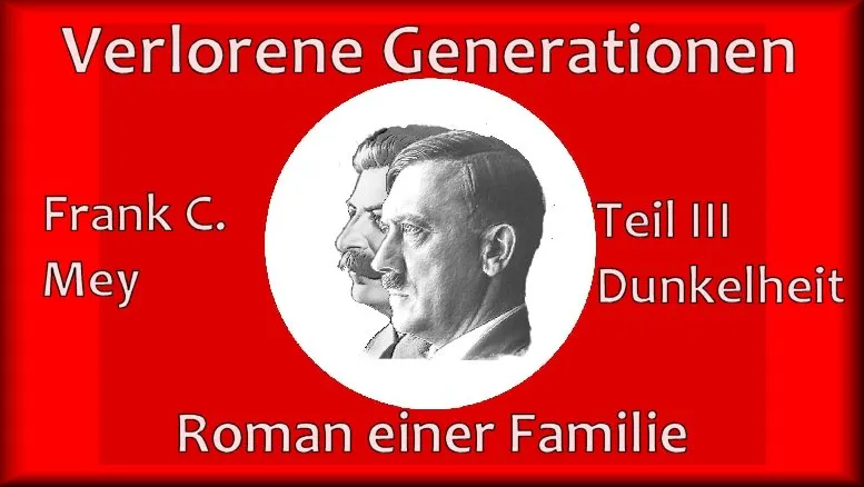 Dunkelheit – Verlorene Generationen 3 – Frank C. Mey