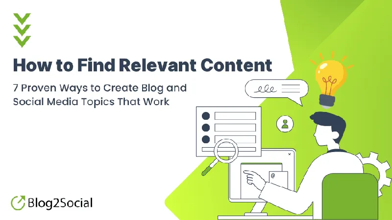 How to Find Relevant Content Ideas for Your Blog and Social Media Topics
