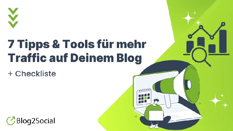 7 Tips & Tools to Drive More Traffic to Your Blog [Checklist]