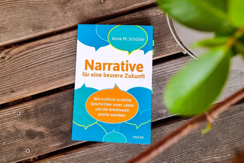 Narrative für eine bessere Zukunft – Anne M. Schüller