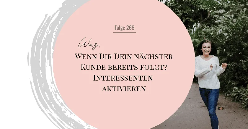 Interessenten aktivieren, statt ständig neue Reichweite zu jagen