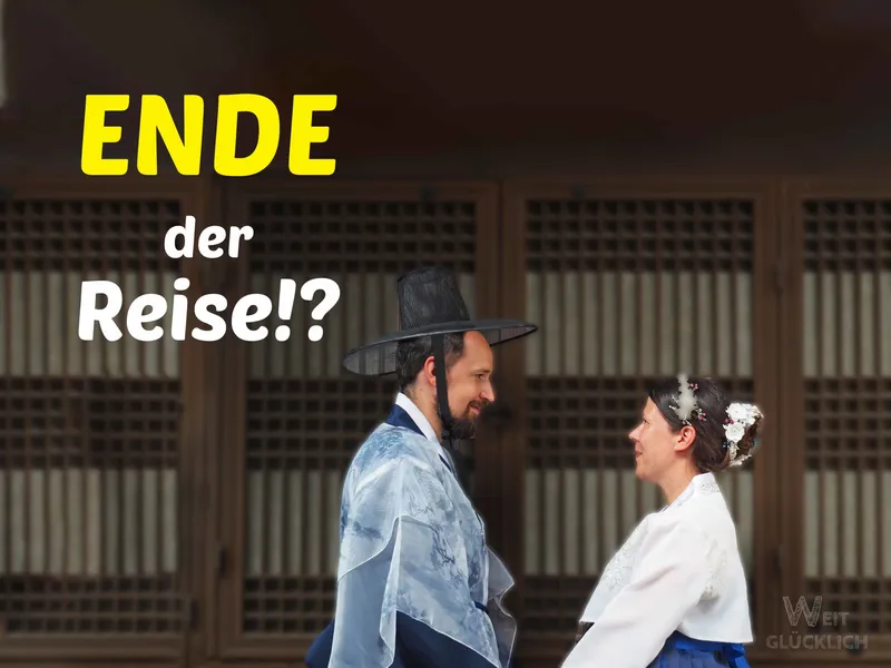 Als unser Traum endete – Südkorea, Abschied und Rückflug | UnterwegsSein 9