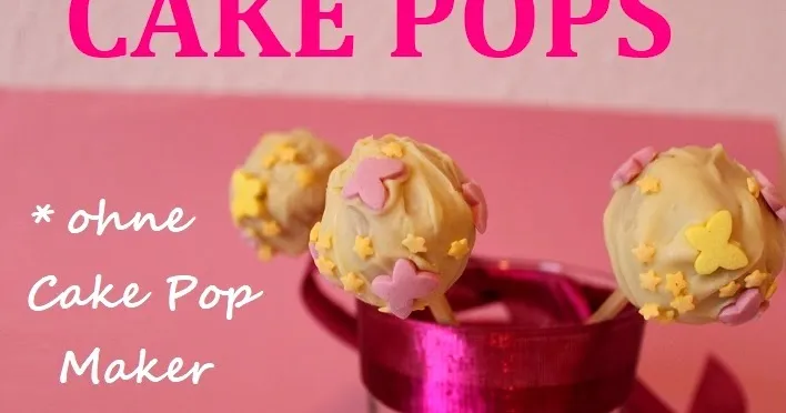 CAKE POPS SELBER MACHEN