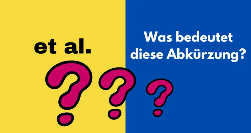 Was bedeutet die Abkürzung "et al."?