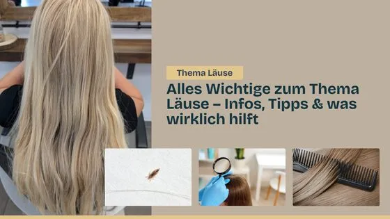 Alles Wichtige zum Thema Läuse – Infos, Tipps & was wirklich hilft