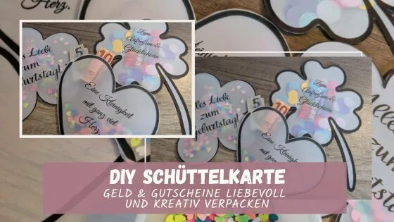 DIY Schüttelkarte – Geld & Gutscheine liebevoll und kreativ verpacken