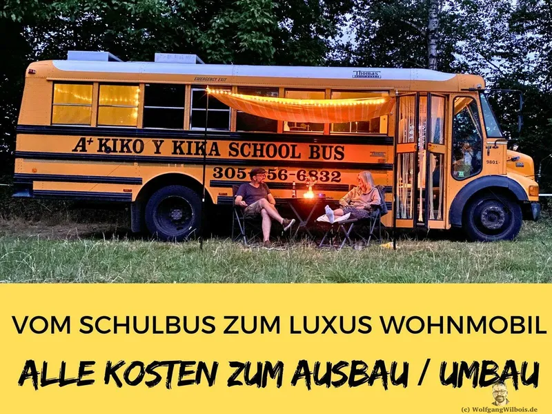 Alle Kosten des Ausbaus – vom Schulbus zum Wohnmobil