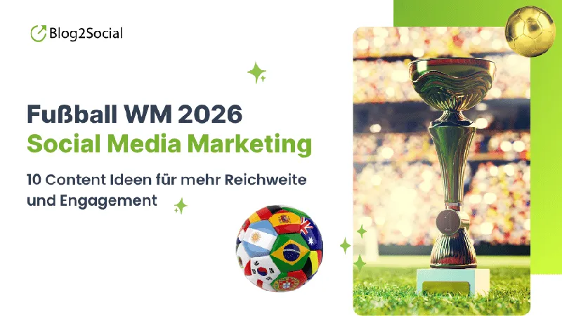 10 Social Media Marketing Tipps für die Fußball-WM 2026