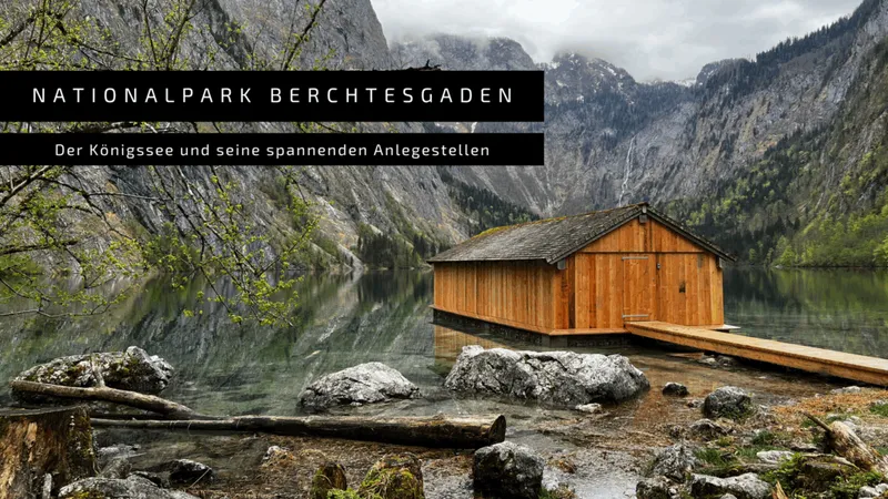 Der Königssee – Bayerns schönster Alpensee