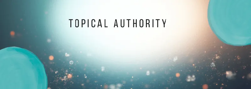 Topical Authority aufbauen: Cluster-Content-Strategie für nachhaltige SEO-Sichtbarkeit