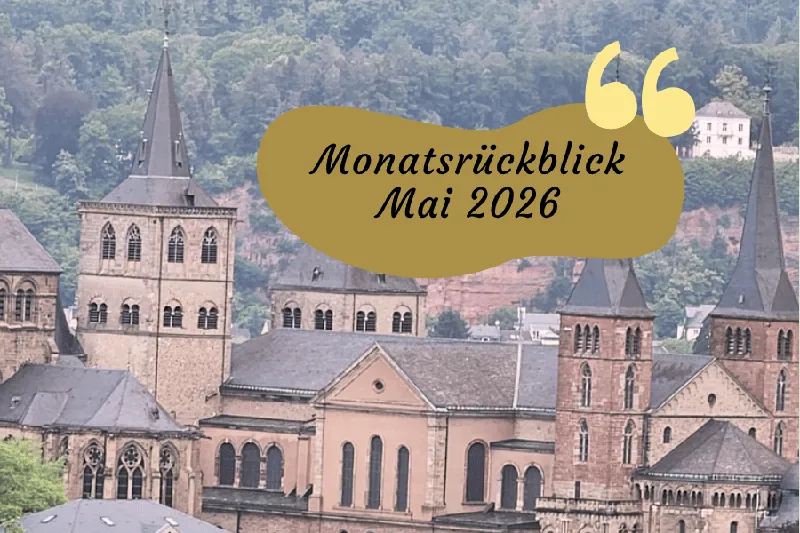 Monatsrückblick Mai 2026
