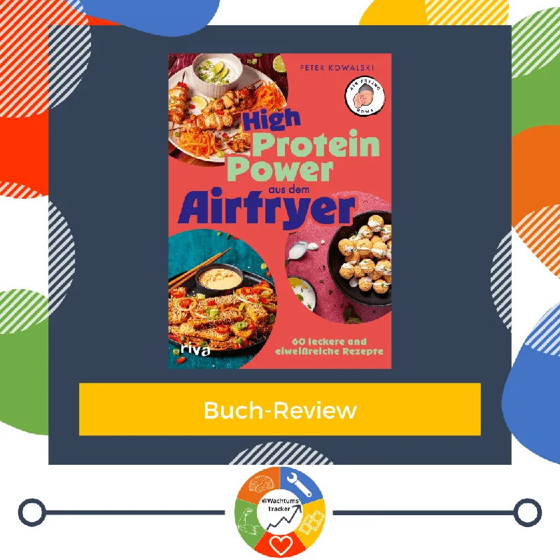Buch-Review: High-Protein-Power aus dem Airfryer – Peter Kowalski