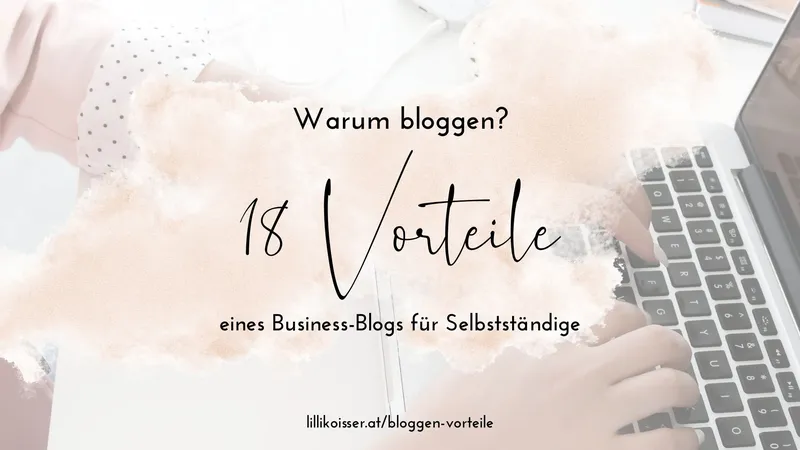 18 Vorteile des Bloggens in 2026 (und darüber hinaus)