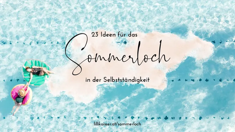 Den Sommer nutzen als Selbstständige*r: 23 Ideen für das Sommerloch