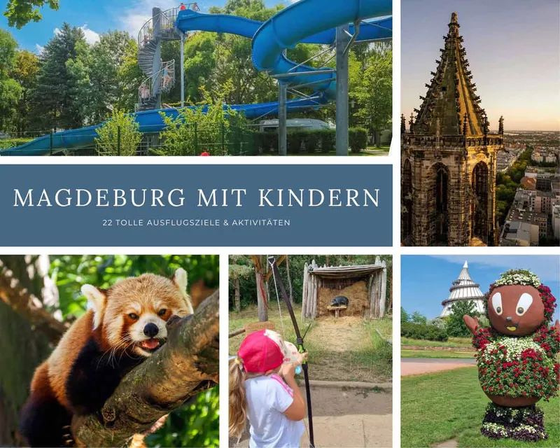 Magdeburg mit Kindern – 22 tolle Ausflugsziele & Aktivitäten