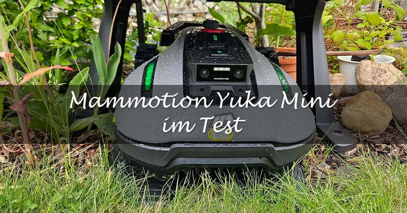 Mammotion Yuka Mini im Test – unser kleiner Gartenhelfer
