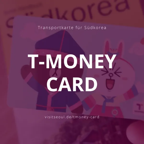 T-Money Card Korea: Wo du in Seoul die T-Money Karte kaufen und aufladen kannst