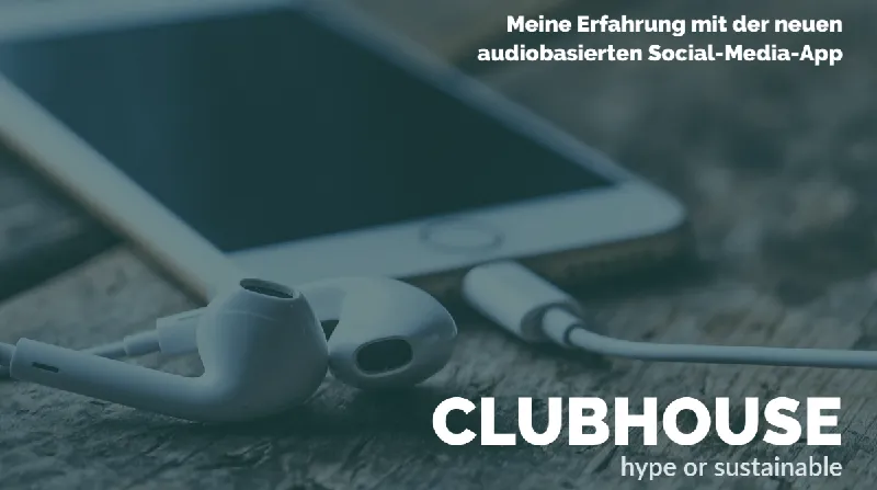 Meine CLUBHOUSE Erfahrung