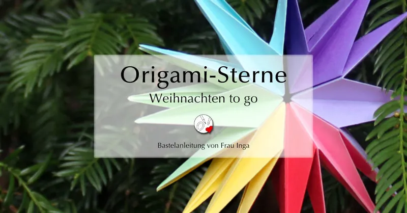Weihnachten to go mit Origami-Stern