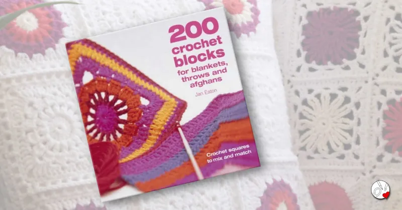 200 Crochet Blocks for Blankets, Throws and Afghans von Jan Eaton