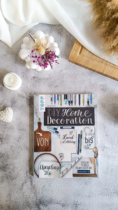 Kreative Wohnwelt neu gedacht – Meine Rezension zu „DIY Home Decoration – von Handlettering bis Upcycling“
