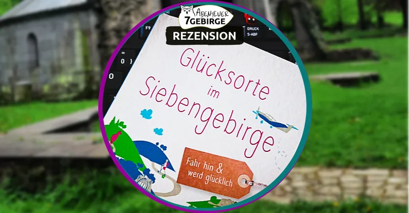 Glücksorte im Siebengebirge (Buchrezension)