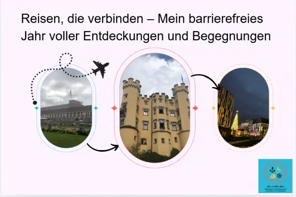 Reisen, die verbinden – Mein barrierefreies Jahr voller Entdeckungen und Begegnungen