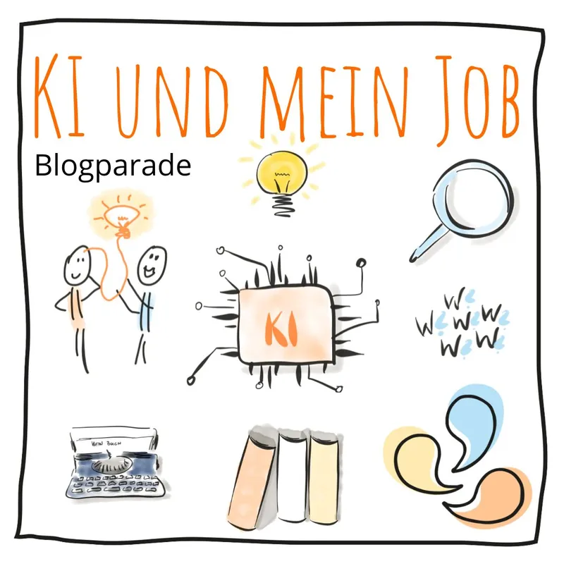 Blogparade: KI und mein Job