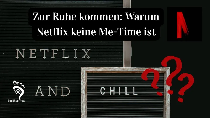 Zur Ruhe kommen: Warum Netflix keine Me-Time ist