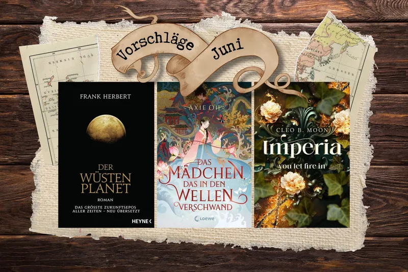 Buchclub | Die Buchvorschläge für Juni 2026 – Reise zum Wüstenplaneten, in die Wogen des Meeres oder in eine dystopische Welt des Verfalls
