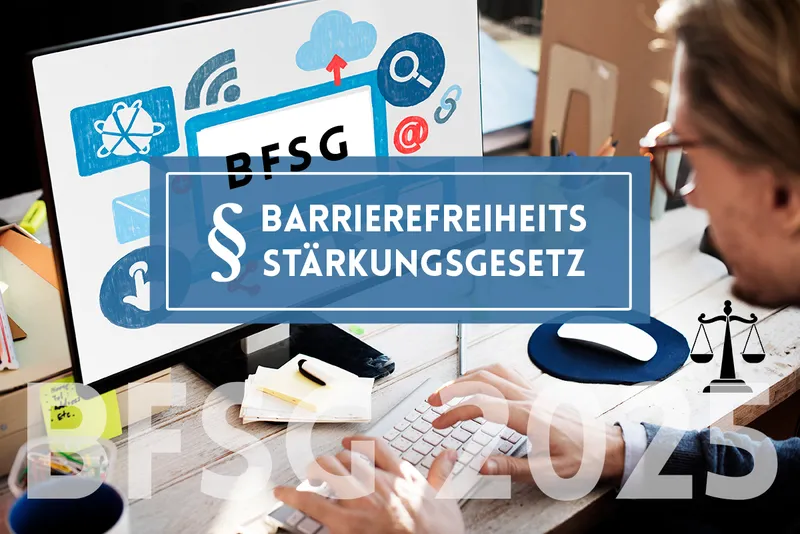 Barrierefreiheit wird Pflicht: Was Unternehmen ab dem 28. Juni 2025 beachten müssen