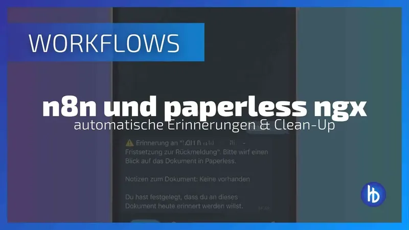 Paperless ngx mit n8n erweitern: Erinnerungen und Ablaufdaten automatisieren