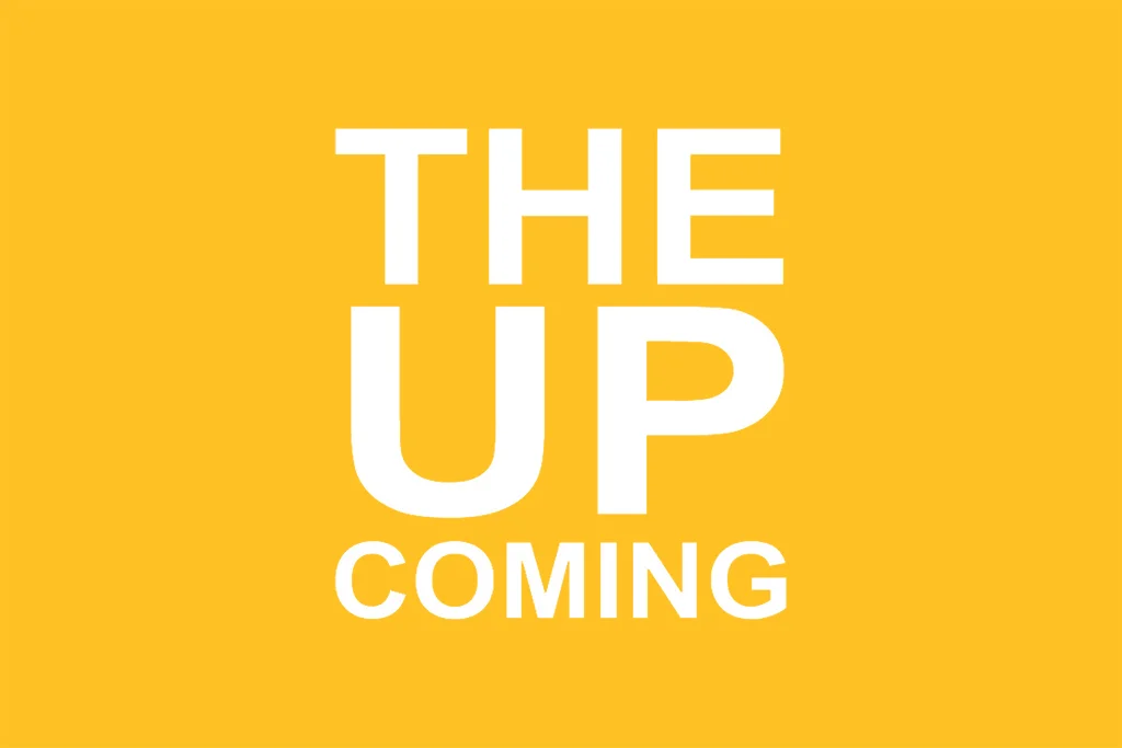 The Upcoming